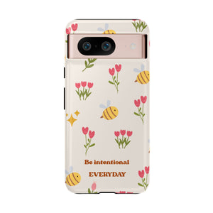 Be Intentional Everyday Tough Phone Case – For Samsung, iPhone & Pixel