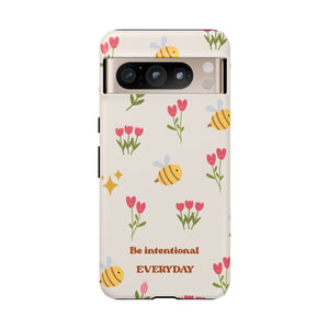 Be Intentional Everyday Tough Phone Case – For Samsung, iPhone & Pixel