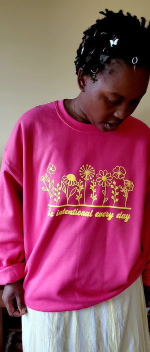 Be intentional every day-  Deep Pink & Yellow