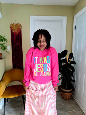 It was Jesus All Along Sweater
