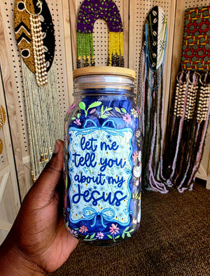 Let Me Tell You About My Jesus Goose Glass Tumbler with handle