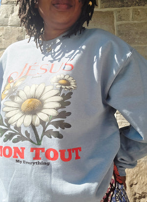 Jesus Mon Tout (Jesus My Everything) Sweater