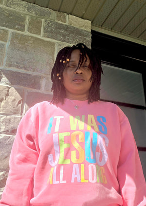 It was Jesus All Along Sweater