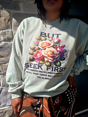 But Seek First His Kingdom Sweater