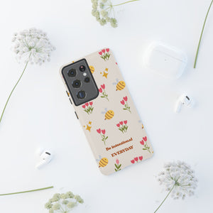 Be Intentional Everyday Tough Phone Case – For Samsung, iPhone & Pixel