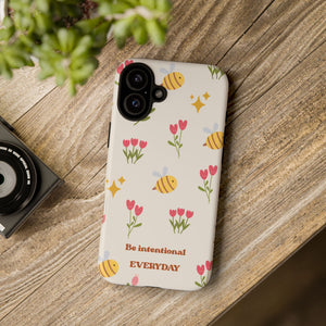Be Intentional Everyday Tough Phone Case – For Samsung, iPhone & Pixel