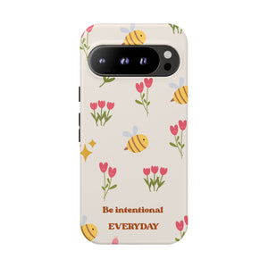 Be Intentional Everyday Tough Phone Case – For Samsung, iPhone & Pixel