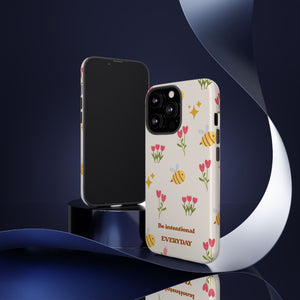 Be Intentional Everyday Tough Phone Case – For Samsung, iPhone & Pixel
