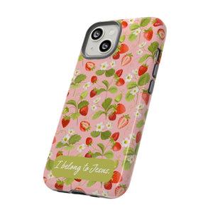 "I Belong to Jesus" Strawberry Tough Phone Case – For Samsung, Iphone and Google Pixel
