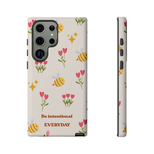 Be Intentional Everyday Tough Phone Case – For Samsung, iPhone & Pixel