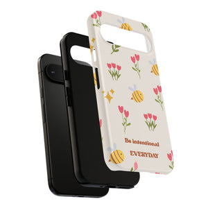 Be Intentional Everyday Tough Phone Case – For Samsung, iPhone & Pixel