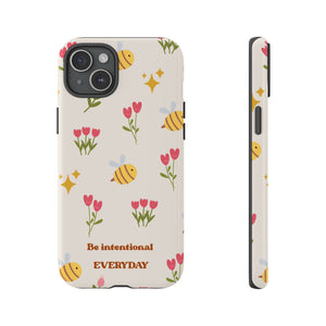 Be Intentional Everyday Tough Phone Case – For Samsung, iPhone & Pixel