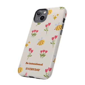 Be Intentional Everyday Tough Phone Case – For Samsung, iPhone & Pixel