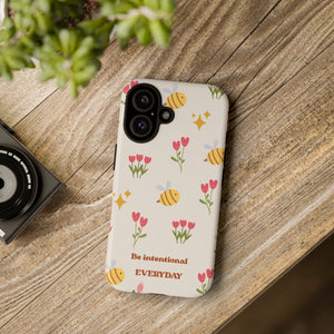 Be Intentional Everyday Tough Phone Case – For Samsung, iPhone & Pixel
