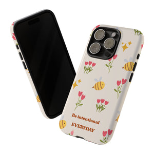 Be Intentional Everyday Tough Phone Case – For Samsung, iPhone & Pixel