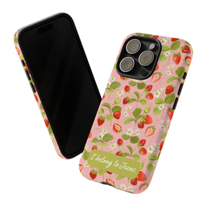 "I Belong to Jesus" Strawberry Tough Phone Case – For Samsung, Iphone and Google Pixel