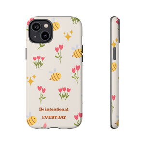 Be Intentional Everyday Tough Phone Case – For Samsung, iPhone & Pixel