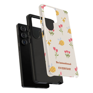 Be Intentional Everyday Tough Phone Case – For Samsung, iPhone & Pixel