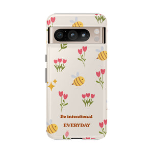 Be Intentional Everyday Tough Phone Case – For Samsung, iPhone & Pixel