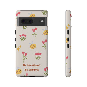 Be Intentional Everyday Tough Phone Case – For Samsung, iPhone & Pixel