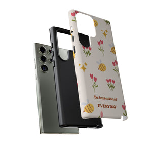 Be Intentional Everyday Tough Phone Case – For Samsung, iPhone & Pixel