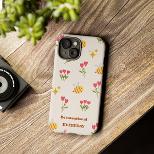 Be Intentional Everyday Tough Phone Case – For Samsung, iPhone & Pixel