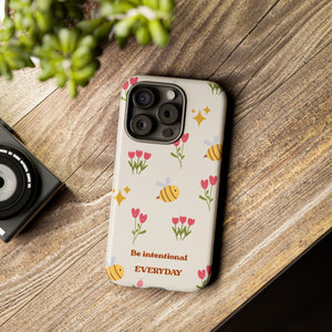 Be Intentional Everyday Tough Phone Case – For Samsung, iPhone & Pixel