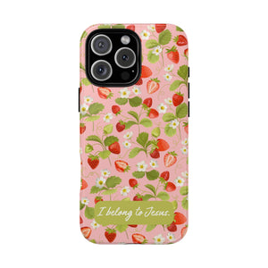 "I Belong to Jesus" Strawberry Tough Phone Case – For Samsung, Iphone and Google Pixel