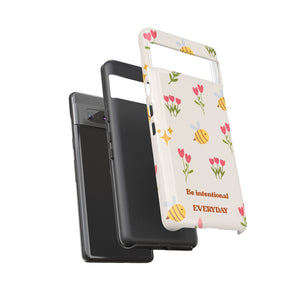 Be Intentional Everyday Tough Phone Case – For Samsung, iPhone & Pixel