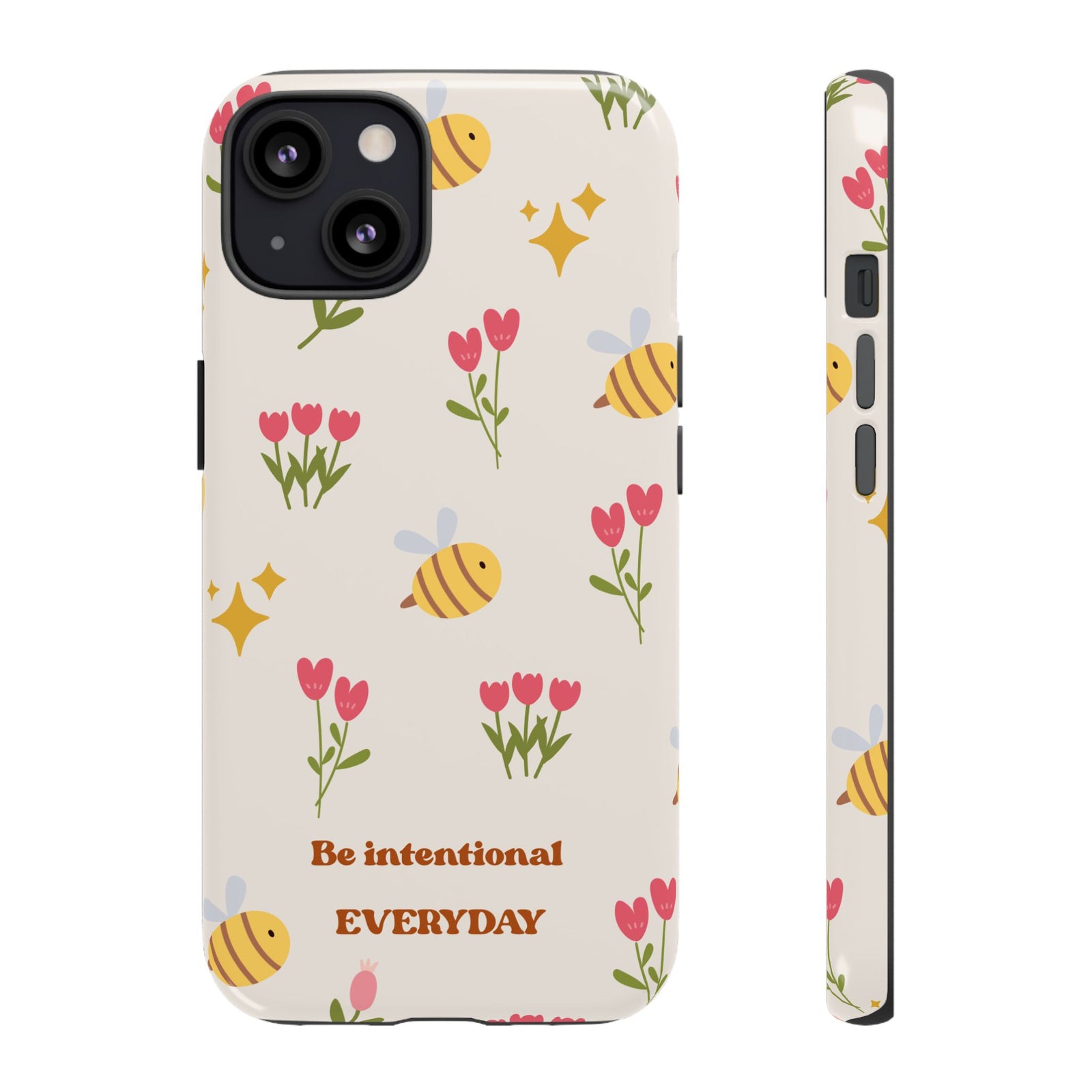 Be Intentional Everyday Tough Phone Case – For Samsung, iPhone & Pixel