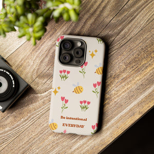 Be Intentional Everyday Tough Phone Case – For Samsung, iPhone & Pixel