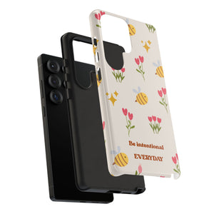 Be Intentional Everyday Tough Phone Case – For Samsung, iPhone & Pixel