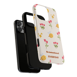 Be Intentional Everyday Tough Phone Case – For Samsung, iPhone & Pixel