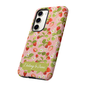 "I Belong to Jesus" Strawberry Tough Phone Case – For Samsung, Iphone and Google Pixel