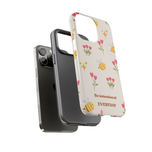 Be Intentional Everyday Tough Phone Case – For Samsung, iPhone & Pixel