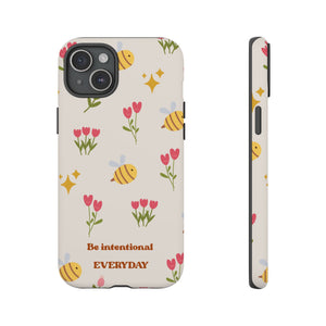Be Intentional Everyday Tough Phone Case – For Samsung, iPhone & Pixel
