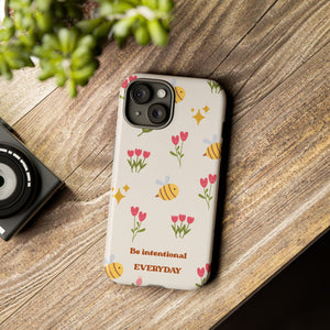 Be Intentional Everyday Tough Phone Case – For Samsung, iPhone & Pixel