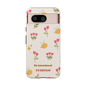 Be Intentional Everyday Tough Phone Case – For Samsung, iPhone & Pixel