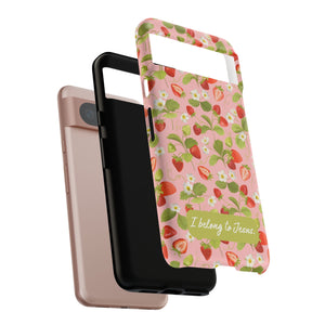 "I Belong to Jesus" Strawberry Tough Phone Case – For Samsung, Iphone and Google Pixel