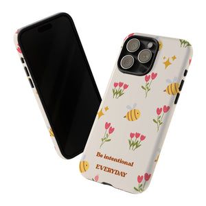 Be Intentional Everyday Tough Phone Case – For Samsung, iPhone & Pixel