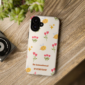 Be Intentional Everyday Tough Phone Case – For Samsung, iPhone & Pixel