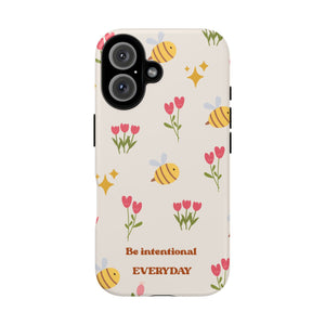Be Intentional Everyday Tough Phone Case – For Samsung, iPhone & Pixel