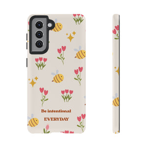 Be Intentional Everyday Tough Phone Case – For Samsung, iPhone & Pixel