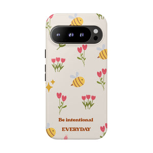 Be Intentional Everyday Tough Phone Case – For Samsung, iPhone & Pixel