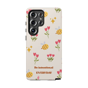 Be Intentional Everyday Tough Phone Case – For Samsung, iPhone & Pixel