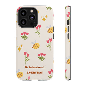 Be Intentional Everyday Tough Phone Case – For Samsung, iPhone & Pixel