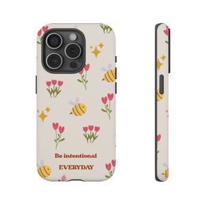 Be Intentional Everyday Tough Phone Case – For Samsung, iPhone & Pixel
