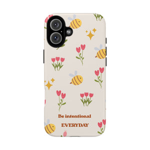 Be Intentional Everyday Tough Phone Case – For Samsung, iPhone & Pixel
