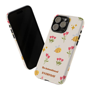 Be Intentional Everyday Tough Phone Case – For Samsung, iPhone & Pixel