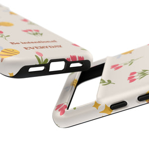 Be Intentional Everyday Tough Phone Case – For Samsung, iPhone & Pixel
